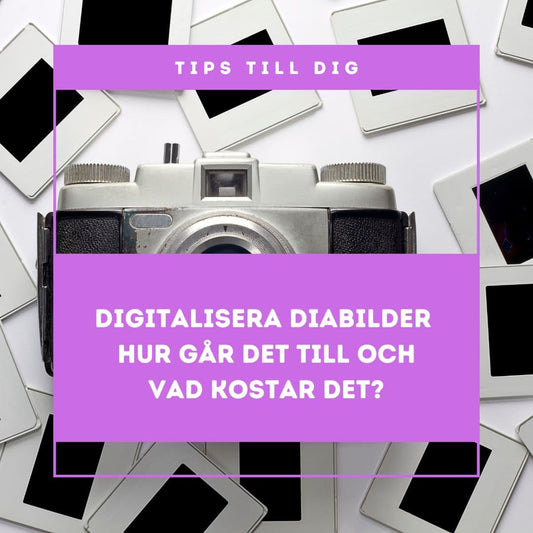 Digitalisera diabilder – pris från 3 kr/bild | Videokliniken Malmö