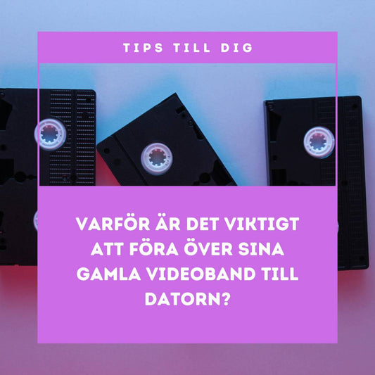 Varför det är viktigt att konvertera gamla videoband | Videokliniken